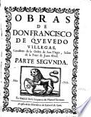 Obras de D. Francisco de Quevedo Villegas