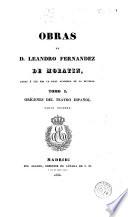 Obras de D. Leandro Fernandez de Moratín, 1