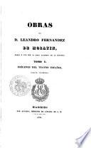 Obras de d. Leandro Fernandez De Moratin, dadas á luz por la real Academia de la Historia. Tomo 1. (-4.) ..