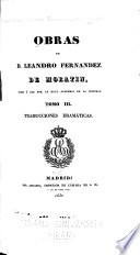 Obras de D. Leandro Fernandez de Moratin