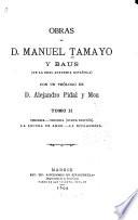 Obras de D. Manuel Tamayo y Baus ...: Virginia. Virginia (nueva ed.) La locura de amor. La ricahembra