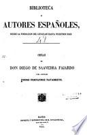 Obras de Don Diego de Saavedra Fajardo y del licenciado Pedro Fernandez Navarrete