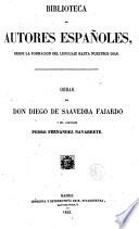 Obras de don Diego de Saavedra Fajardo y del licenciado Pedro Fernandez Navarrete