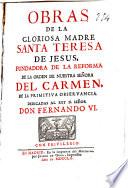 Obras de la Gloriosa Madre Santa Teresa de Jesús, fundadora de la reforma de la orden de Nuestra Señora del Carmen ... dedicadas al rey ... Don Fernando VI [tomo II]