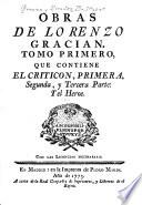 Obras de Lorenzo Gracian [pseud.] ...: El criticon. Oraculo manual, y arte de prudencia. El heroe