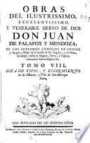 Obras del ilustrissimo ... Don Juan de Palafox y Mendoza ... Obispo de la Puebla de los Angeles y de Osma ...