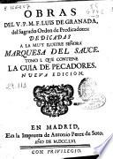 Obras del V.P.M.F. Luis de Granada, del Sagrado Orden de Predicadores ...