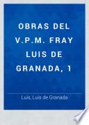 Obras del V.P.M. Fray Luis de Granada