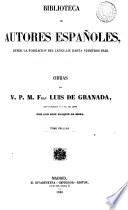 Obras del v. p. m. fray Luis de Granada: Vida de fray Luis de Granada. Guia de pecadores. Carta de Eucherio. Introduccion del simbolo de la fe