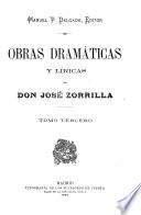 Obras dramáticas y líricas de Don José Zorrilla