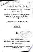 Obras escogidas de Don Francisco de Quevedo Villegas ...