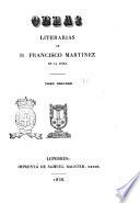 Obras literarias de D. Francisco Martinez de la Rosa