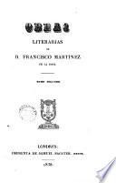 Obras literarias de D. Francisco Martinez de la Rosa