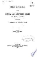 Obras literarias de la Señora Doña Gertrudis Gomez de Avellaneda