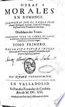 Obras morales en romance. Compuestas por el padre fray Manuel Rodriguez Lusitano, ... Diuididas en dos tomos. Contienen toda la Summa de casos de consciencia, Explicacion de la bulla de la Cruzada, y Addiciones, y el Orden iudicial. Tomo primero [-segundo tomo]. Van es esta vltima impression las cosas del tercero, y quarto tomo, puestas en sus proprios lugares, y capitulos. Con nueua prorrogacion