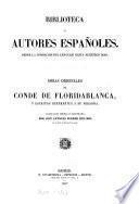 Obras originales del Conde de Floridablanca, y escritos referentes a su persona