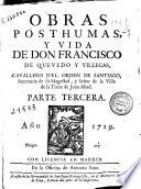Obras posthumas y vida de Don Francisco de Quevedo y Villegas ...