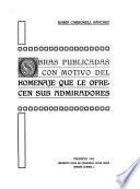 Obras publicadas con motivo del homenaje que le ofrecen sus admiradores