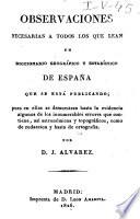 Observaciones necesarias a todos los que lean un Diccionario geográfico y estadı́stico de España que se está publicando
