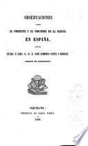 Observaciones sobre el presente y el porvenir de la Iglesia en España