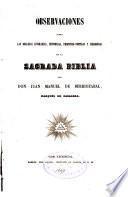 Observaciones sobre las bellezas literarias, históricas, profético-poéticas y religiosas de la Sgda. Biblia