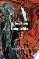 Obsesión homicida