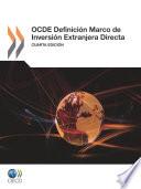 OCDE Definición Marco de Inversión Extranjera Directa Cuarta edición