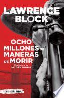 Ocho millones de maneras de morir