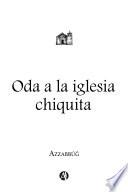 Oda a la iglesia chiquita