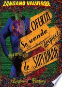 Oferta. Se vende. Despiece de Superman