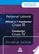 Oficial 1a conductores (grupo iii) y conductores (grupo iv) personal laboral de la xunta de galicia. Temario y test