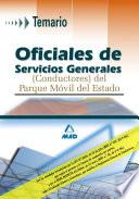 Oficiales de Servicios Generales (conductores) Del Parque Movil Del Estado. Temario. E-book