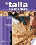 Oficios Artísticos. La talla en madera