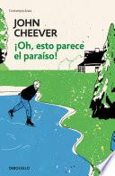 ¡Oh, esto parece el paraíso!