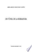 Oh túnel de la herradura