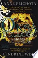 Oksa Pollock: The Heart of Two Worlds