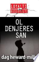 Ol Denjeres San