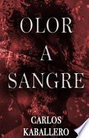 Olor a sangre (Novela)