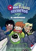 Omnitubers Secretos 1: El omniphone