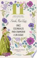 Once escándalos para enamorar a un duque