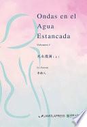 Ondas en el agua estancada Vol.I.