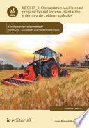 Libro Operaciones auxiliares de preparación del terreno, plantación y siembra de cultivos agrícolas. AGAX0208