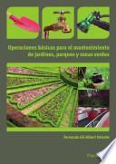 Operaciones básicas para el mantenimiento de jardines, parques y zonas verdes