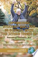 Optimizing Student Success in School with the Other Three Rs