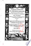 Opúsculos castellanos... noticias históricas sacadas del archivo de Uclés, de sus sepulcros y calenda y del testamento del infante Don Enrique... opuscula historica