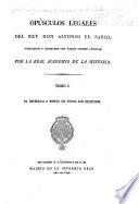 Opúsculos legales del rey don Alfonso el Sabio