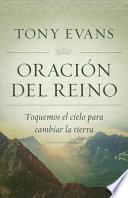 Oracin del reino/ Kingdom Prayer