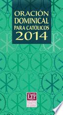 Oración dominical para Católicos 2014