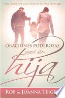 Oraciones poderosas para su hija / Powerful Prayers for Your Daughter