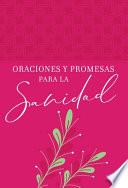 Oraciones Y Promesas Para La Sanidad